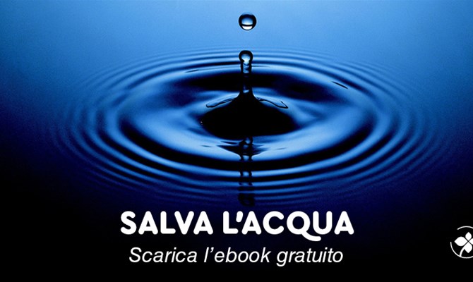 Per celebrare il #WorldWaterDay scarica l'ebook gratuito